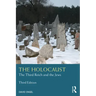 The Holocaust: The Third Reich and the Jews
