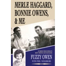 Merle Haggard, Bonnie Owens, & Me