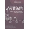 Diversity and Local Contexts: Urban Space, Borders, and Migration