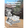 Traveling History With Bonnie and Clyde: A Road Tripper's Guide to Gangster (and Gangster Movie) Sites in the Southwest