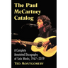 The Paul McCartney Catalog: A Complete Annotated Discography of Solo Works, 1967-2019