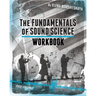 Workbook for The Fundamentals of Sound Science