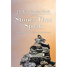 Stones That Speak: Mountains, Boulders, and Pebbles: I Never Saw Them Coming