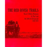 The Red River Trails: Oxcart Routes Between St. Paul and the Selkirk Settlement, 1820-1870