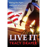 Live It: Riding the Highs and Lows of a Cross Country Dream