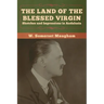The Land of the Blessed Virgin: Sketches and Impressions in Andalusia