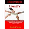 Undivided Loyalty: Retirement Plan Governance and How to Reduce and Manage Fiduciary Risk