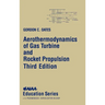 Aerothermodynamics of Gas Turbine Rocket Propulsion [With *]