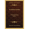 An Italian Garden: A Book of Songs (1897)