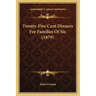 Twenty-Five Cent Dinners for Families of Six (1879)