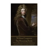 William Congreve - The Mourning Bride: "Grief walks upon the heels of pleasure; married in haste, we repent at leisure."