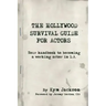 The Hollywood Survival Guide for Actors: Your Handbook to Becoming a Working Actor in La