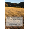 The Poet is Dead and other Shorts