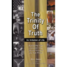 The Trinity Of Truth