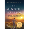 The Mindful Warrior: Martial Arts as a Path to Mental Well-being