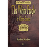 The White People and Other Stories