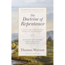 The Doctrine of Repentance: A Closer Look at This Essential Element of True Christianity