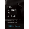 The Sound of Silence: The Life and Canceling of a Heroic Jesuit Priest