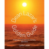 Dean Lazar's Golden Guide 2020 Edition: Pragmatic Career Advice for Everyone
