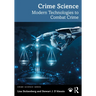 Crime Science: Modern Technologies to Combat Crime