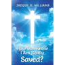 How Do I Know I Am Really Saved?