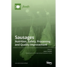 Sausages: Nutrition, Safety, Processing and Quality Improvement