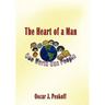 The Heart of a Man: One World, One People
