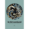 In Dreamland: Bilingual German-English Stories for German Language Learners