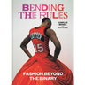 Bending the Rules: Fashion Beyond the Binary