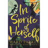 In Sprite of Herself: A paranormal mystery adventure