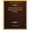 The Disruption Of The Kingdom And The Baal Worship