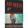 Ah Men: A man's gotta do and a woman does too!