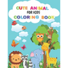 Cute Animal Coloring Book For Kids: Animal Coloring Book: For Toddlers, Boys and Girls, Preschoolers, Young Children Zoo Animals