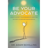 Be Your Advocate: Learn to Accept the Experience of Addiction as a Path to Uncover Your Potential
