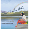 Dear Rainbow Baby