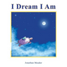 I Dream I Am