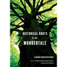 Historical Roots of the Wondertale