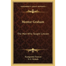 Mentor Graham: The Man Who Taught Lincoln