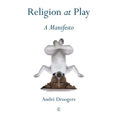 Religion at Play: A Manifesto