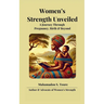 Women's Strength Unveiled: A Journey Through Pregnancy, Birth, and Beyond