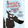 The Wolf in Underpants Freezes His Buns Off