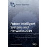 Future Intelligent Systems and Networks 2019