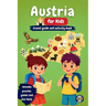 Austria for Kids - Travel Guide and Activity Book: Discover Austrian Culture, History, Cities, and Traditions Through Games, Puzzles, and Fascinating