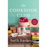 The Cookbook Club: A Novel of Food and Friendship