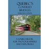 Quebec's Covered Bridges