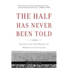 The Half Has Never Been Told: Slavery and the Making of American Capitalism
