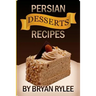 Easy Persian desserts Recipes