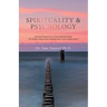 Spirituality & Psychology: Spiritual Integration in Counseling Psychology "The Hidden Subconscious Healing Power of the Human Spirit"