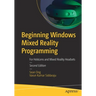 Beginning Windows Mixed Reality Programming: For Hololens and Mixed Reality Headsets