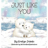 Just Like You